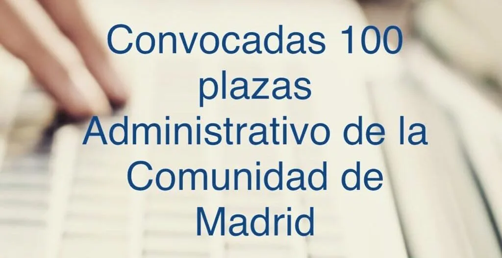 Convocatoria Administrativo de la Comunidad de Madrid 2023